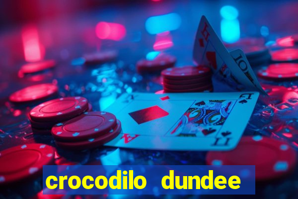 crocodilo dundee filme completo dublado